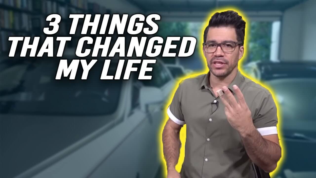 4 Things That’ll Change Your Life